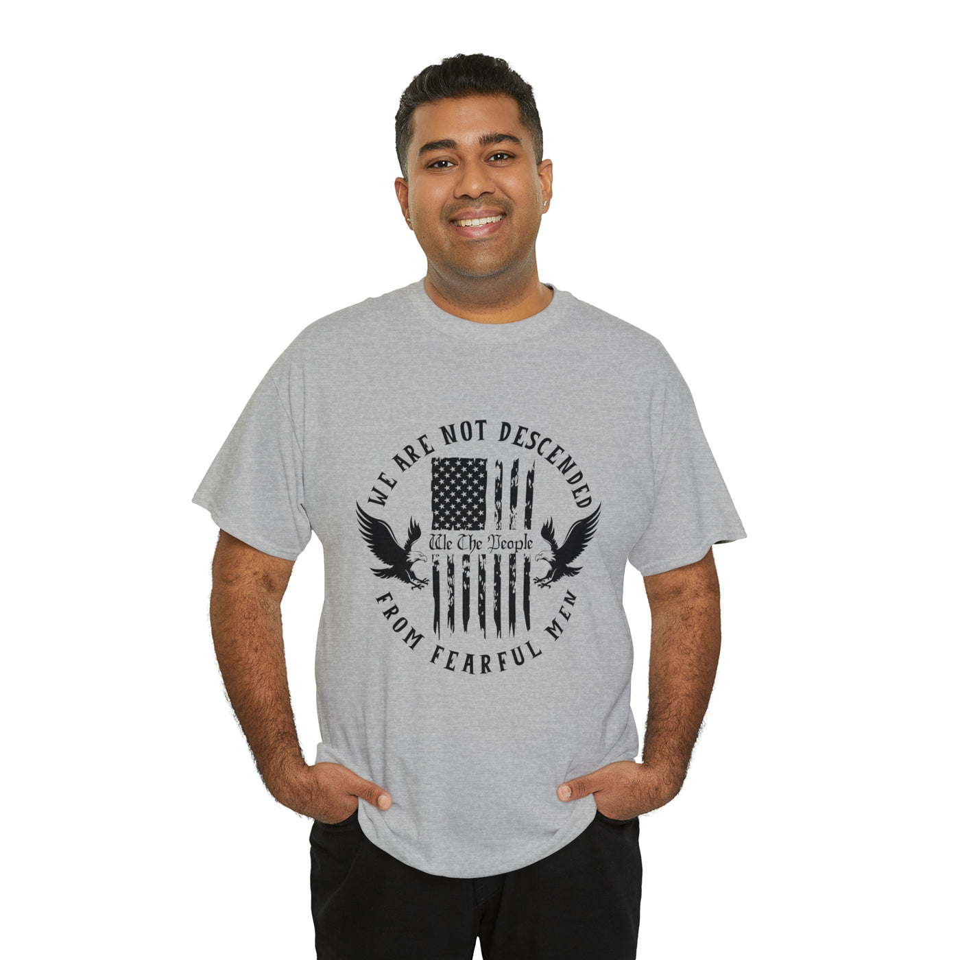 Patriotic T-shirt We Are Not Descended From Fearful Men