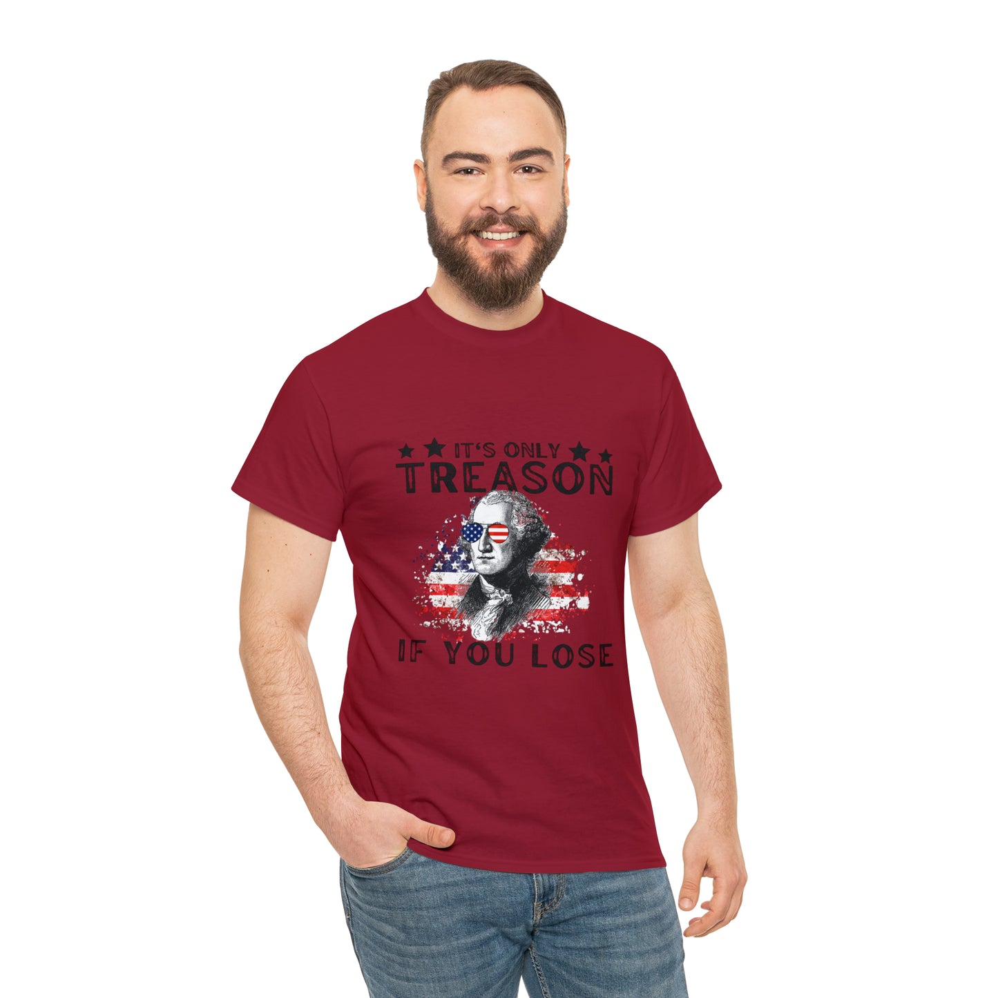 It's Only Treason If You Lose Patriotic T-shirt