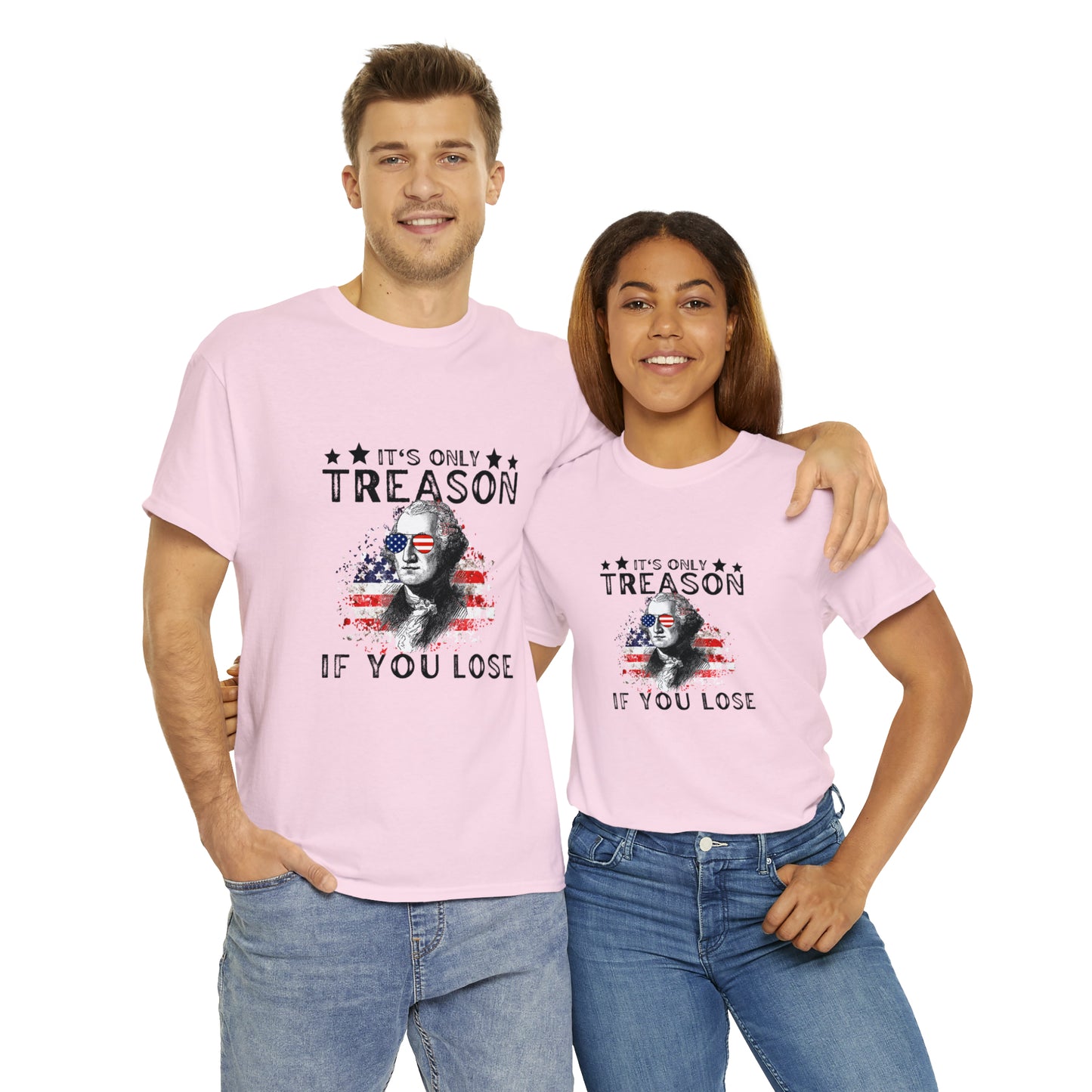 It's Only Treason If You Lose Patriotic T-shirt